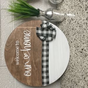 Welcome to our home sign NEW